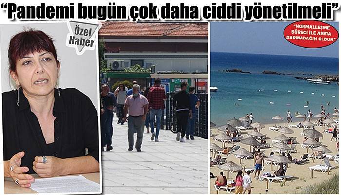 “NORMALLEŞME SÜRECİ İLE ADETA DARMADAĞIN OLDUK”