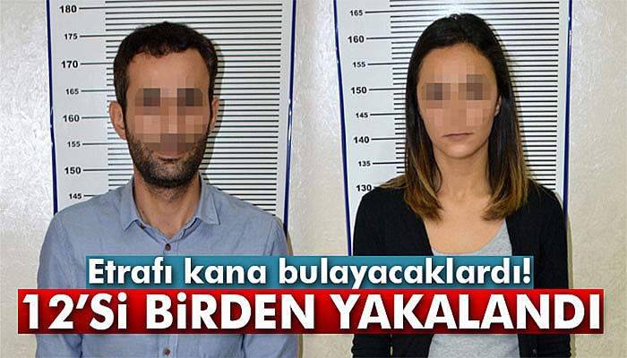 Mersin'de bombalı saldırı hazırlığındaki 12 terörist yakalandı