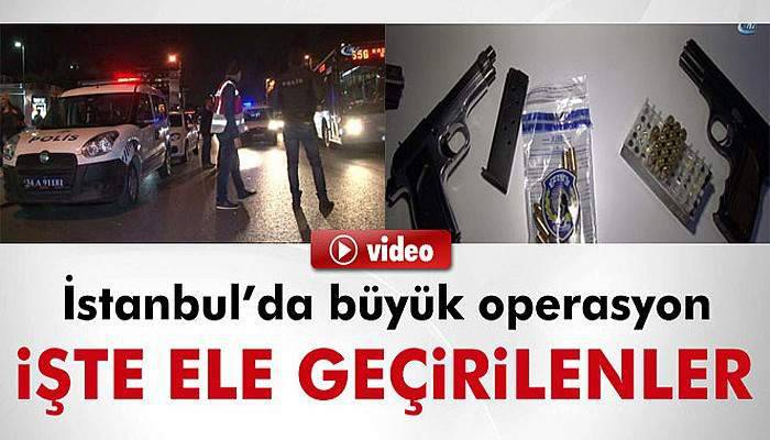 İstanbul'da 5 bin polisle büyük operasyon