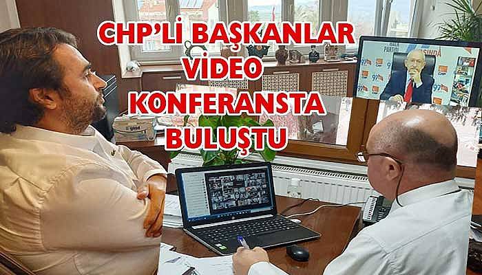 CHP’li başkanlar video konferansta buluştu