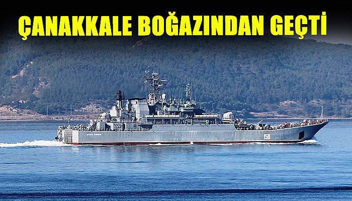  Rus savaş gemisi Çanakkale boğazından geçti