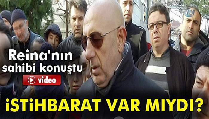 Reina'nın sahibi Mehmet Koçarslan konuştu