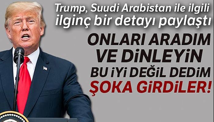 Trump, Suudi Kralı'ndan nasıl 500 milyon dolar aldığını açıkladı