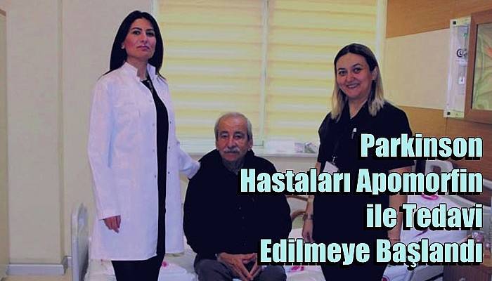 Parkinson Hastaları Apomorfin ile Tedavi Edilmeye Başlandı