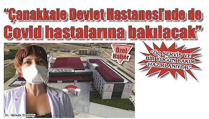 'Çanakkale Devlet Hastanesi’nde de Covid hastalarına bakılacak'