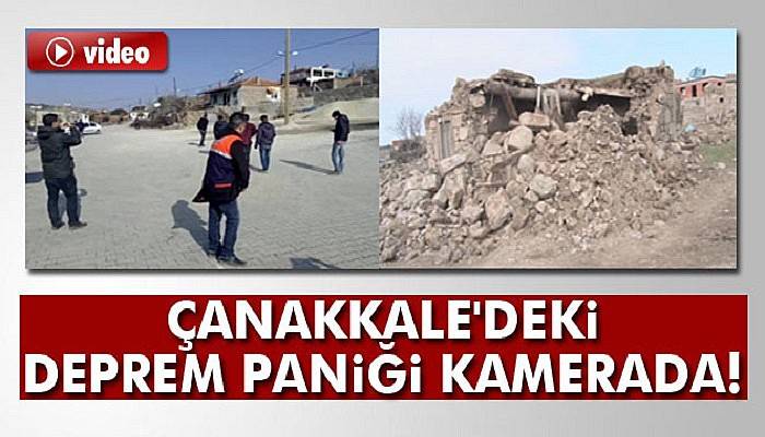  Çanakkale'deki deprem paniği kamerada