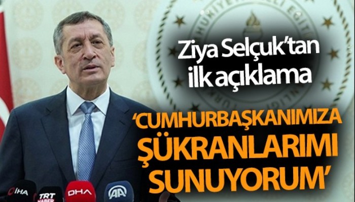 Ziya Selçuk: 'Cumhurbaşkanımız Recep Tayyip Erdoğan'a şükranlarımı sunuyorum'