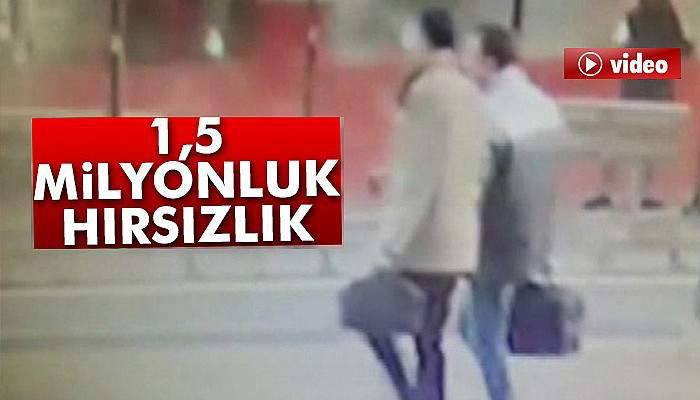 1,5 milyonluk hırsızlık