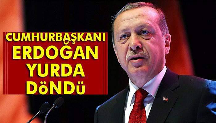 Cumhurbaşkanı Erdoğan ABD’den yurda döndü