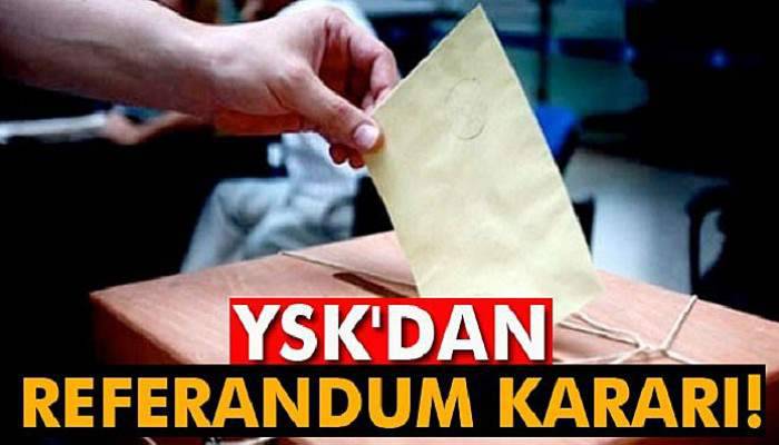  YSK'dan referandum kararı