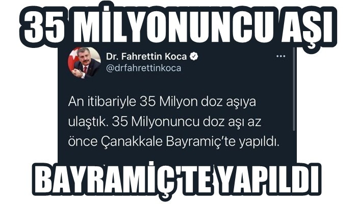 35 milyonuncu doz aşı Çanakkale’de yapıldı