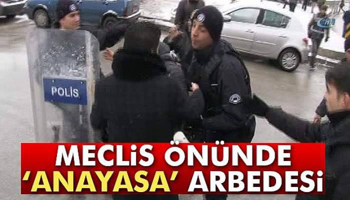 Meclis önünde 'Anayasa' arbedesi