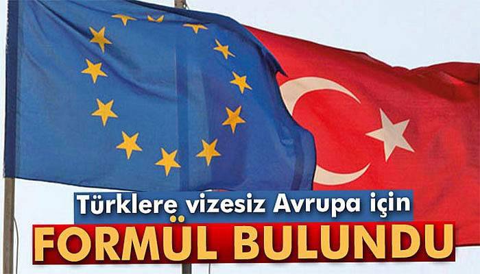 Türklere vizesiz Avrupa için formül bulundu
