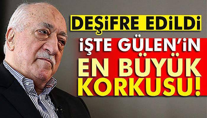 Gülen hapisten korkuyor