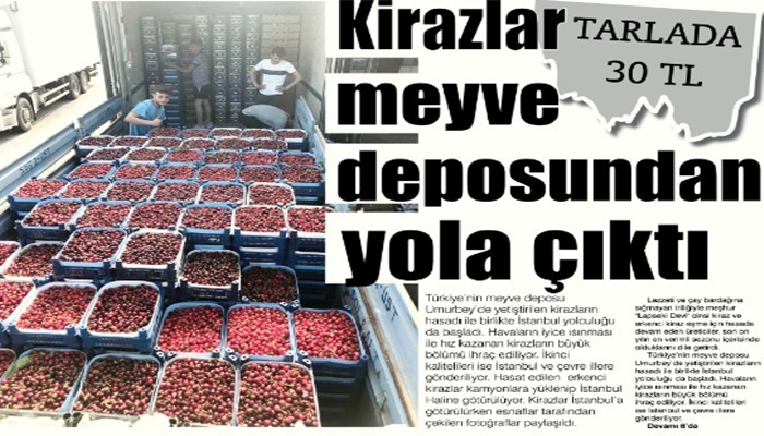 Kirazlar meyve deposundan yola çıktı