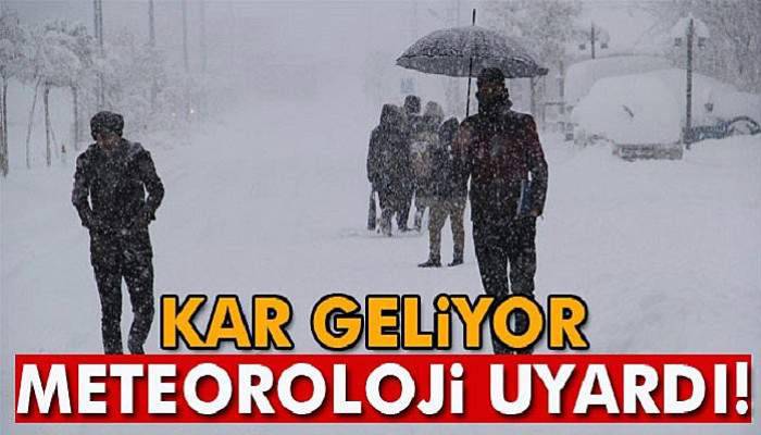 Meteoroloji uyardı! Kar geliyor