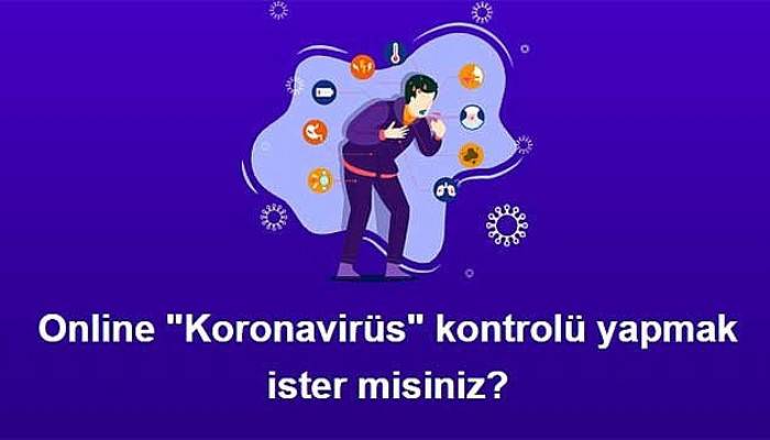 Online ‘Koronavirüs’ testi hizmete girdi