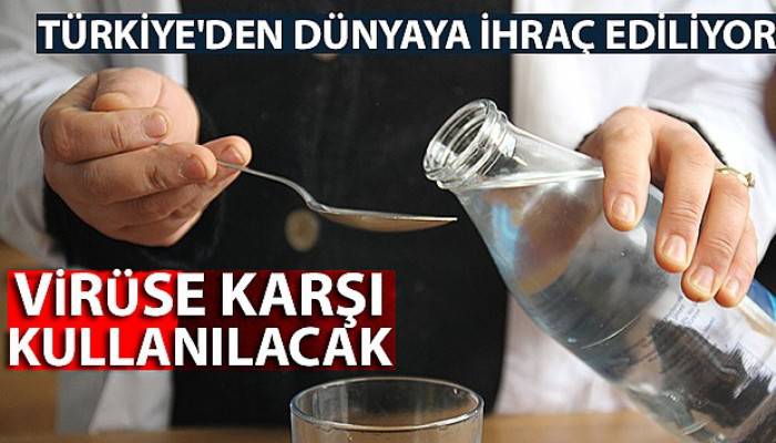 Türkiye'den dünyaya ihraç ediliyor! Korona virüsüne karşı kullanılacak