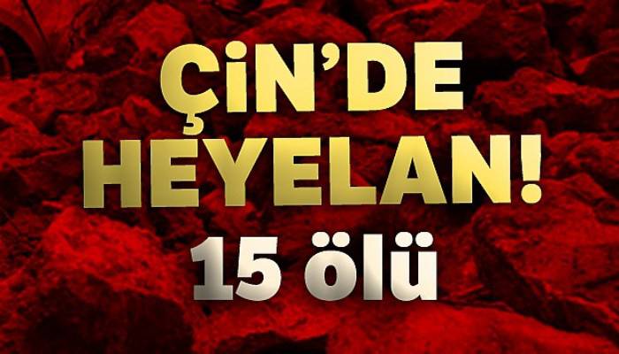 Çin'de heyelan: 15 ölü