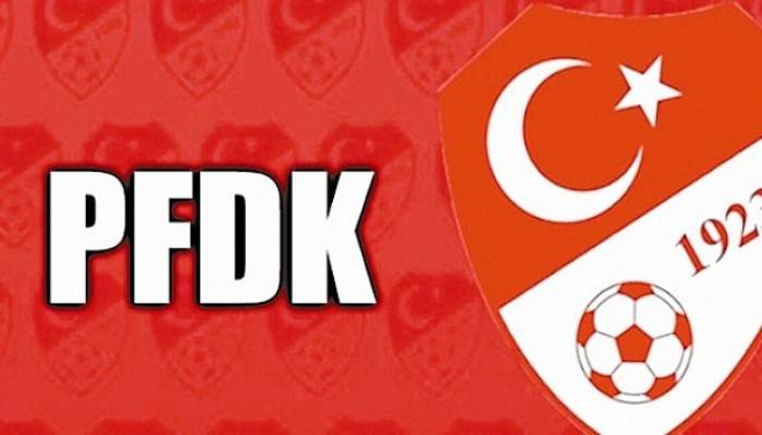  PFDK 3 büyüklere ve diğer önemli kulüplere ceza yağdırdı