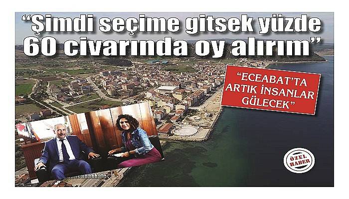 “ECEABAT’TA ARTIK İNSANLAR GÜLECEK”