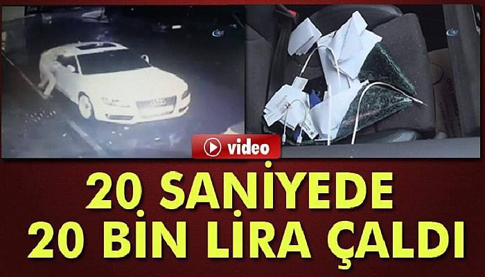 20 saniyede 20 bin lira çaldı