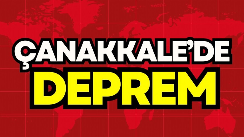 Çanakkale'de Deprem