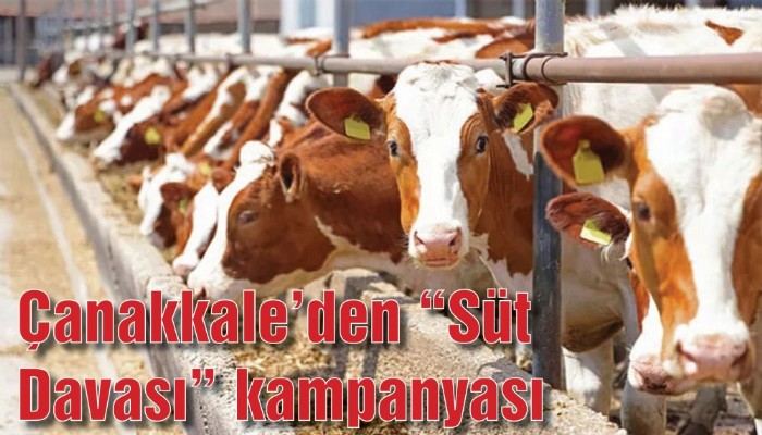 Çanakkale’den “Süt Davası” kampanyası