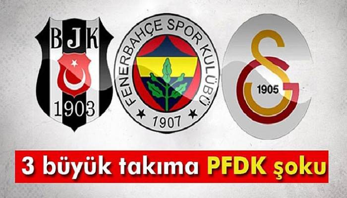 3 büyükler PFDK'ya sevk edildi