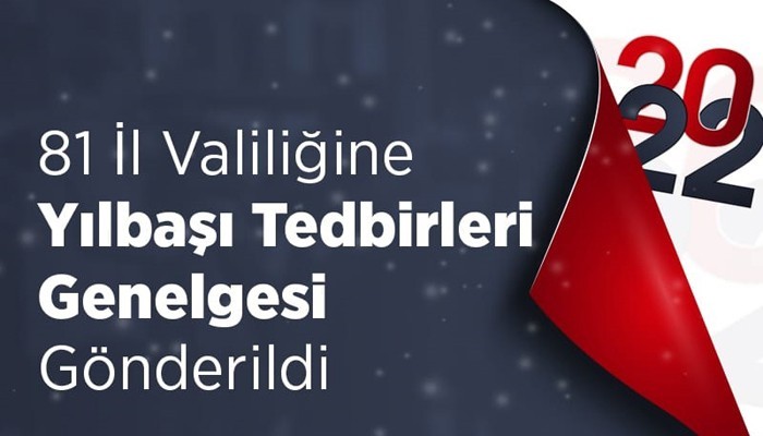 İçişleri Bakanlığından Yılbaşı Tedbirleri Genelgesi