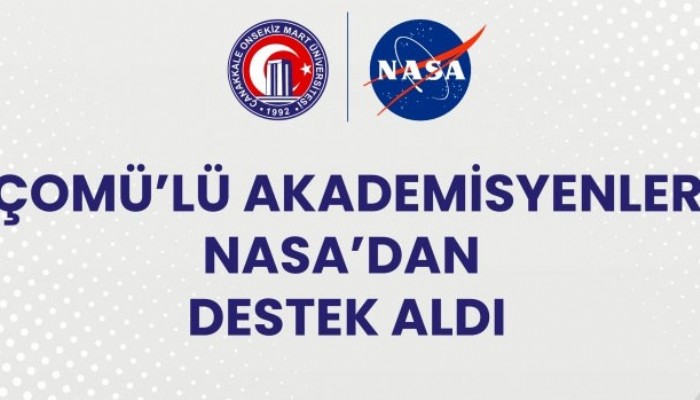 ÇOMÜ’lü akademisyenler NASA’dan destek aldı
