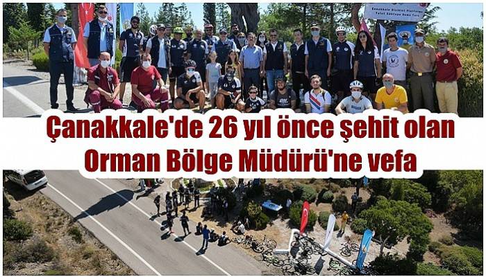 Çanakkale'de 26 yıl önce şehit olan Orman Bölge Müdürü'ne vefa (VİDEO)