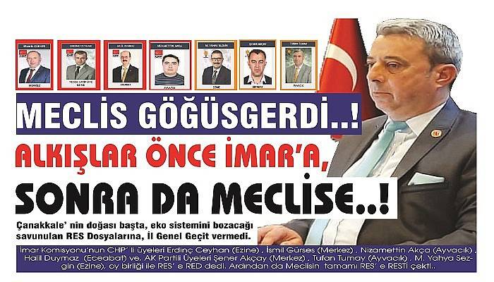 MECLİS GÖĞÜS GERDİ..! ALKIŞLAR ÖNCE İMAR’A, SONRA DA MECLİSE..!