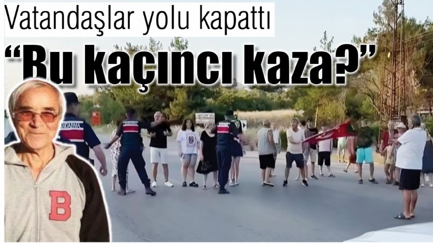 Vatandaşlar yolu kapattı: “Bu kaçıncı kaza?”