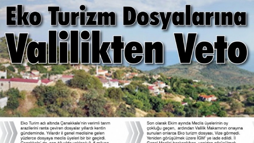 Eko Turizm Dosyalarına Valilikten Veto