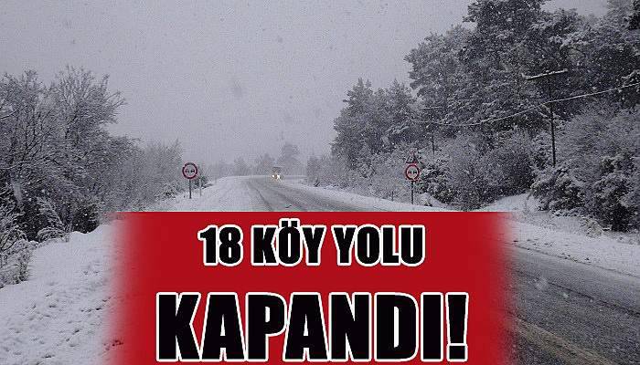  Çanakkale’de 18 köy yolu kapandı