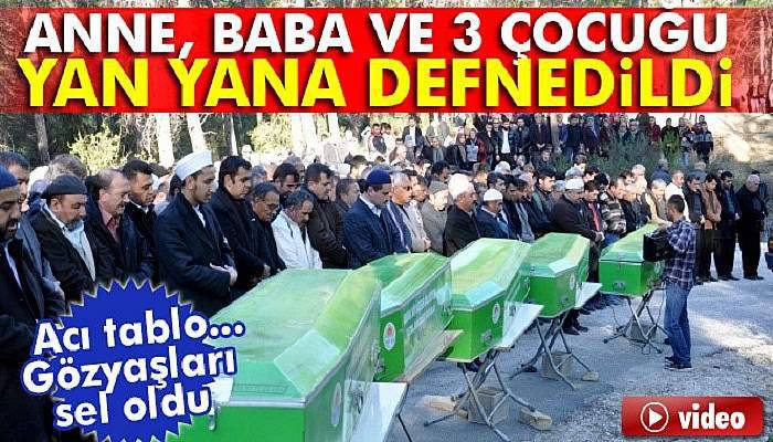 Anne, baba ve 3 çocuğu yan yana defnedildi