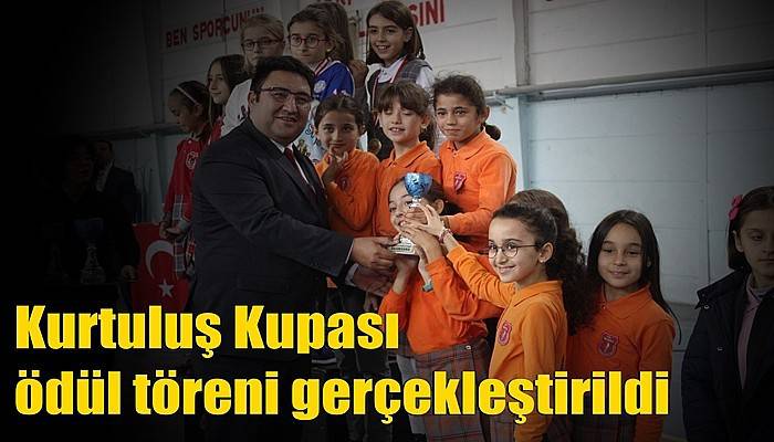 Kurtuluş Kupası ödül töreni gerçekleştirildi