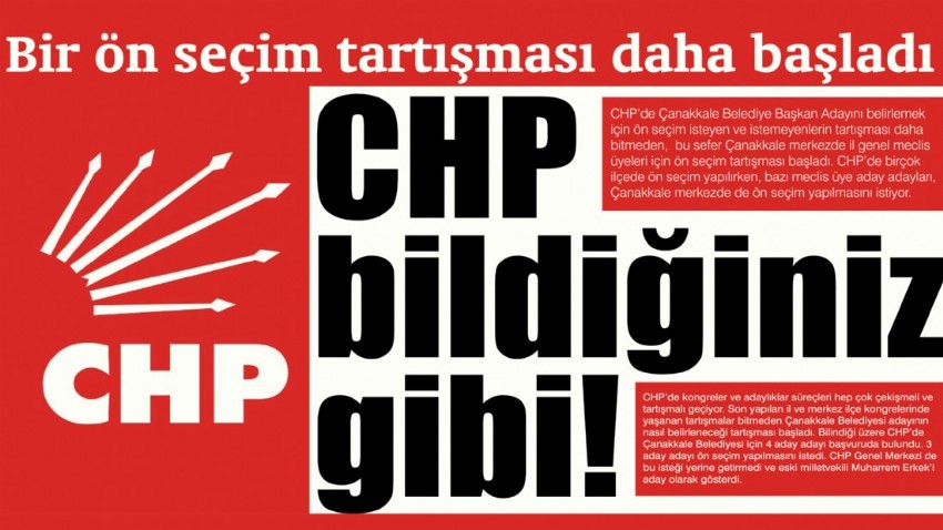 Bir ön seçim tartışması daha başladı CHP bildiğiniz gibi!