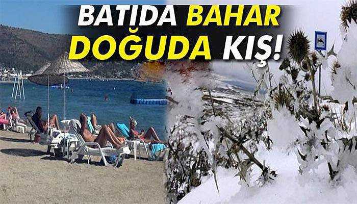Batıda bahar doğuda kış!