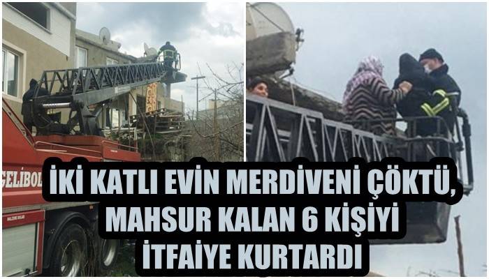 İki katlı evin merdiveni çöktü, mahsur kalan 6 kişiyi itfaiye kurtardı