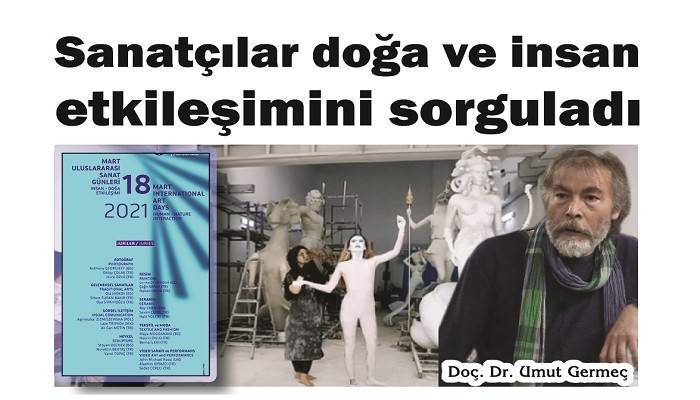 Sanatçılar doğa ve insan etkileşimini sorguladı