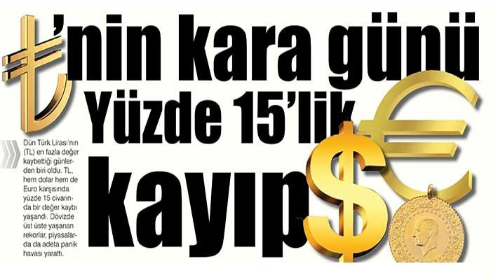 TL’nin kara günü, Yüzde 15’lik kayıp