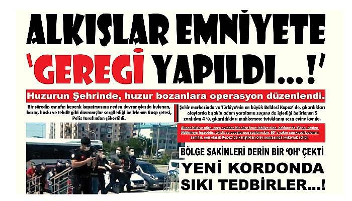 ALKIŞLAR EMNİYETE ‘GEREĞİ YAPILDI…!’