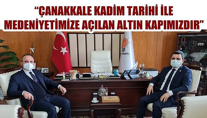 Çanakkale Savaşları Gelibolu Tarihi Alan Başkanı Kaşdemir’den, AK Partili Turan'a ziyaret