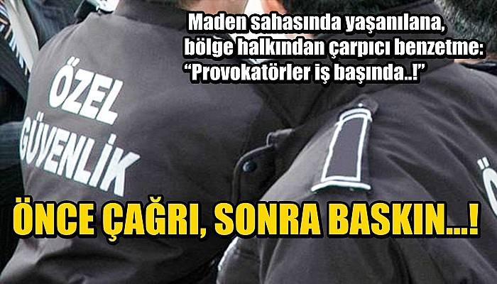 ÖNCE ÇAĞRI, SONRA BASKIN…!