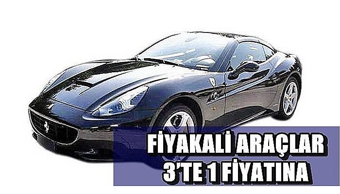 Fiyakalı Araçlar 3’te 1 Fiyatına