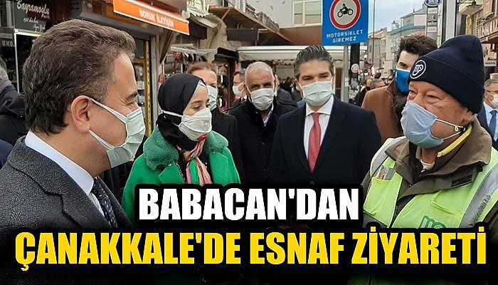 Babacan’dan Çanakkale’de esnaf ziyareti