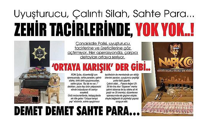 Uyuşturucu, Çalıntı Silah, Sahte Para... ZEHİR TACİRLERİNDE, YOK YOK..!