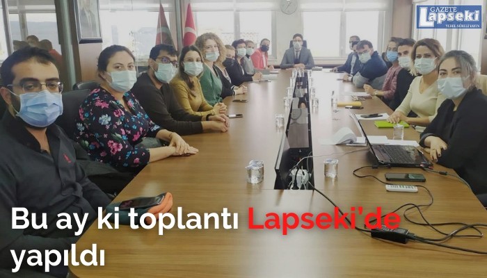 Bu ay ki toplantı Lapseki’de  yapıldı